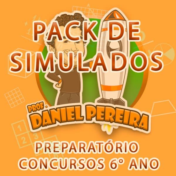 Pack 3 Simulados Completos com Resolução — Curso Prof. Daniel Pereira Colégios Militares 6º ano